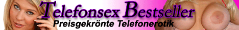 Telefonsex Bestseller - Preisgekrönte Telefonerotik